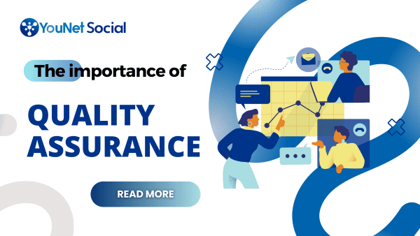 The importance of Quality Assurance in software development - YouNet Social
