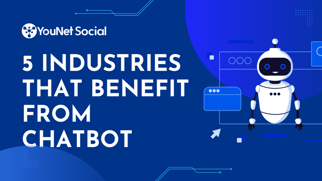 the image showcase 5 industries that benefits from AI Chatbot Implementations 
