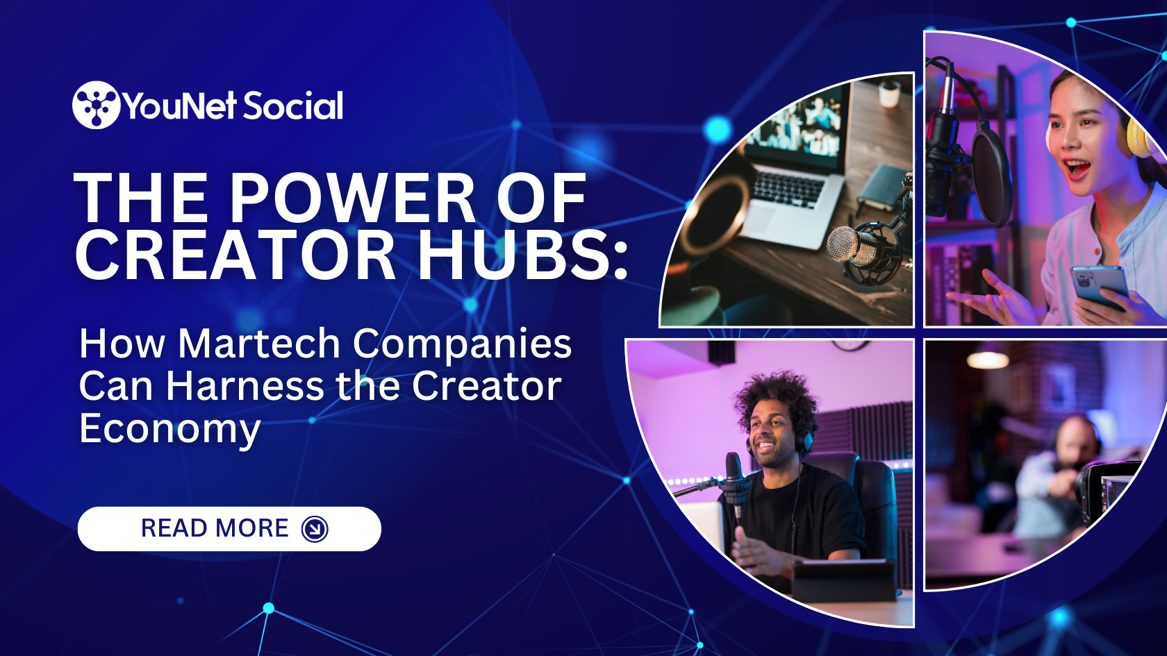 The Power of Creator Hubs: How Martech Companies Can Harness the Creator Economy